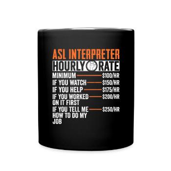 ASL Dolmetscher Stundensatz Lustig DHH Amerikanisch - Tasse einfarbig - Schwarz - Vorne