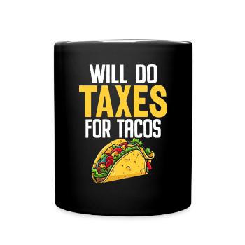 fera des impôts pour les tacos Comptabilité drôle CPA - Mug uni - noir - Devant