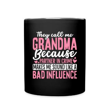 Ils m’appellent grand-mère parce que partenaire dans le crime - Mug uni - noir - Devant