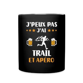je peux pas j'ai trail apéro humour cadeau - Mug uni - noir - Devant