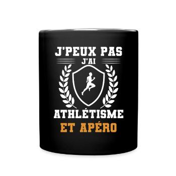 je peux pas j'ai athlétisme courir et apéro humour - Mug uni - noir - Devant