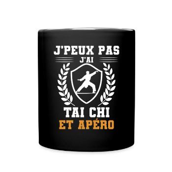 je peux pas j'ai tai chi et apéro humour - Mug uni - noir - Devant