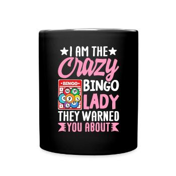 Je suis la folle de bingo Lady Bingo drôle - Mug uni - noir - Devant