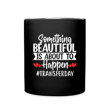 Something Beautiful Is About to Happen IVF - Full Colour Mug - black - Front