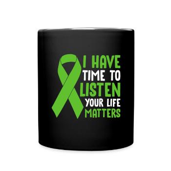 I Have Time to Listen Mental Health Awareness - Full Colour Mug - black - Front