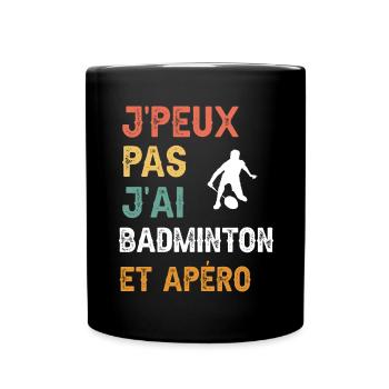 je peux pas j'ai badminton et apéro vintage - Mug uni - noir - Devant