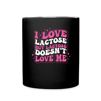 Lactose tolerant or lactose intolerant - Full Colour Mug - black - Front