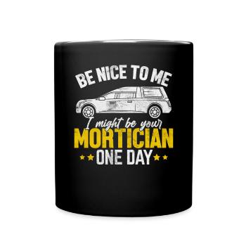 Je pourrais être votre croque-mort un jour morgue drôle - Mug uni - noir - Devant