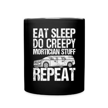 manger dormir faire des trucs de pompes funèbres effrayants funérailles drôles - Mug uni - noir - Devant