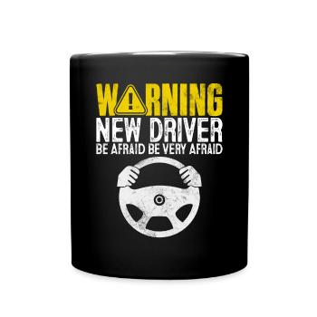 Warning New Driver Be Afraid Funny Driving Permit - Full Colour Mug - black - Front