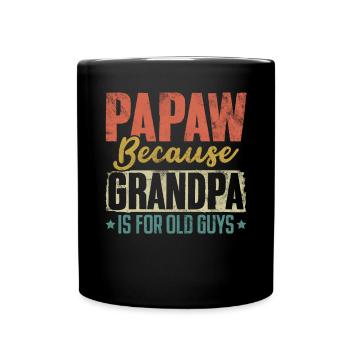 Papa weil Opa für alte Kerle retro lustig ist - Tasse einfarbig - Schwarz - Vorne