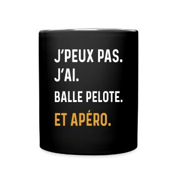 I can't I have ballepelote aperitif humor - Full Colour Mug - black - Front