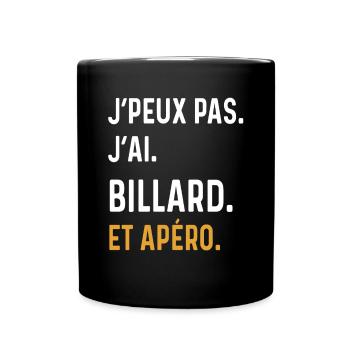 j'peux pas j'ai billard apéro humour - Mug uni - noir - Devant