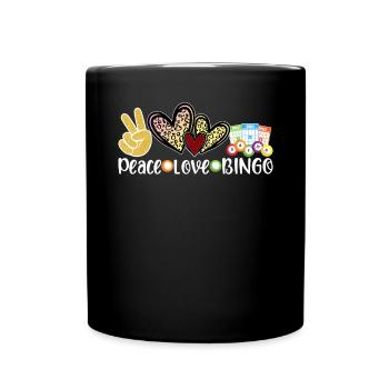 Peace Love Bingo Funny Bingo Gambling Game Bingo - Full Colour Mug - black - Front