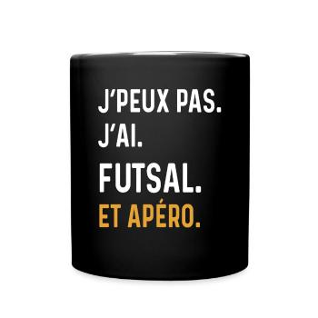 I can't I have futsal aperitif humor - Full Colour Mug - black - Front