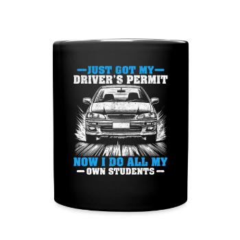 Just Got My Driver's Permit Funny Driving - Full Colour Mug - black - Front