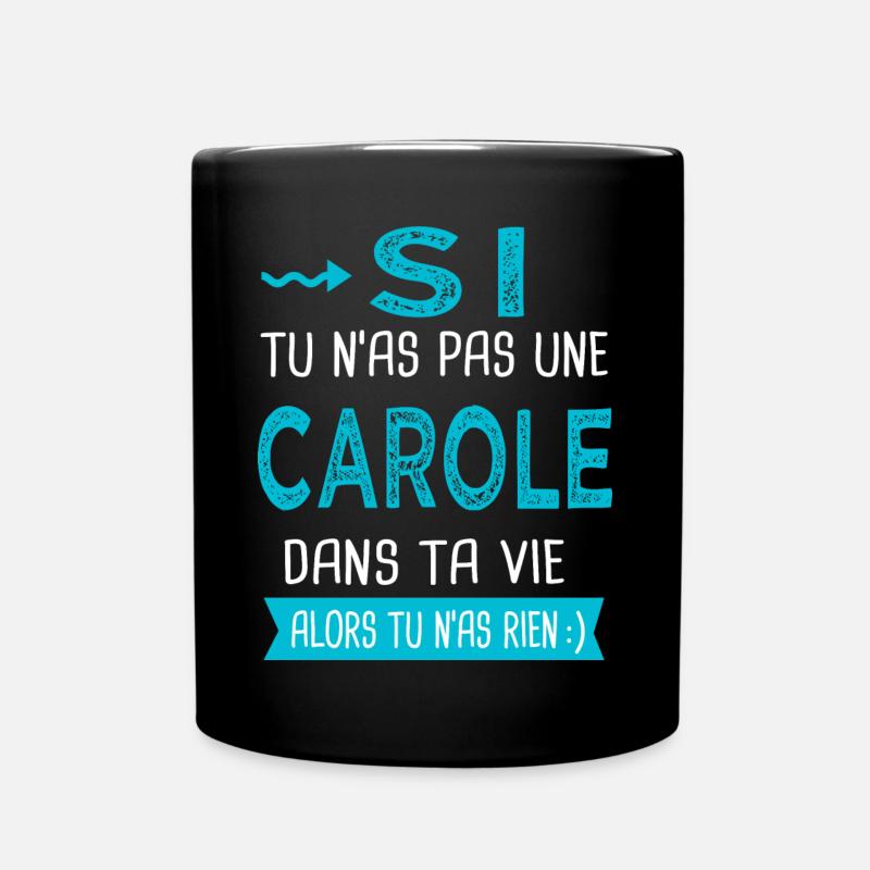 Carole Si tu n as pas une Carole - Mug uni - noir