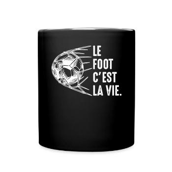 Le foot c'est la vie football joueur Footballeur - Mug uni - noir - Devant