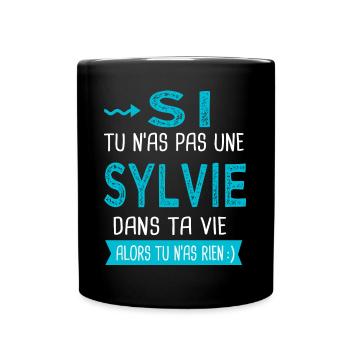 Sylvie Si tu n as pas une sylvie - Mug uni - noir - Devant