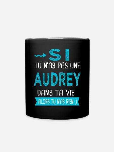 Audrey Si tu n as pas une audrey - Mug uni - noir