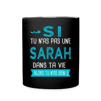 Sarah Si tu n as pas une sarah - Mug uni - noir - Devant