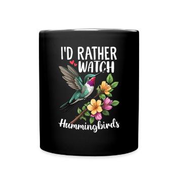 Je préfère regarder les colibris Nectar Bird - Mug uni - noir - Devant