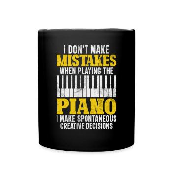 I Don't Make Mistakes When Playing The Piano - Full Colour Mug - black - Front