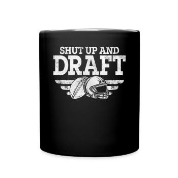 Tais-toi et draft Fantasy Football drôle FFL - Mug uni - noir - Devant