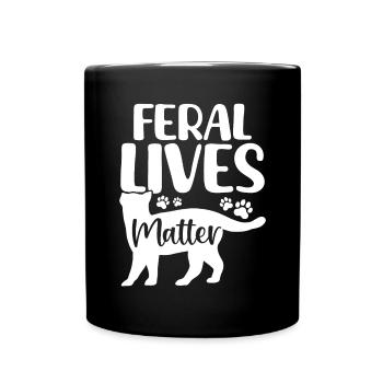Feral Lives Matter Foster Pet Shelter Funny Cat - Full Colour Mug - black - Front