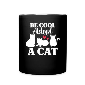 Sei cool Adoptiere eine Katze Lustige Adoption Rettung Katze - Tasse einfarbig - Schwarz - Vorne