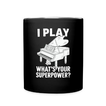 Je joue du piano Quel est ton superpouvoir Clavier Piano - Mug uni - noir - Devant