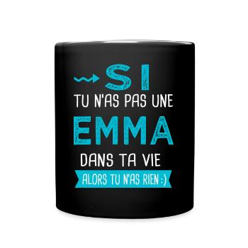 Emma Si tu n as pas une emma - Mug uni - noir - Devant