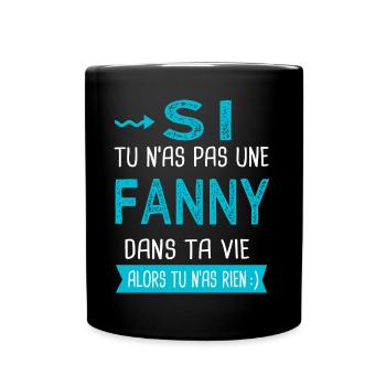 Fanny Si tu n as pas une fanny - Mug uni - noir - Devant