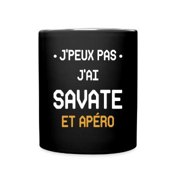j'peux pas j'ai savate et apéro - Mug uni - noir - Devant