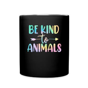 Sei nett zu Tieren Tie Dye Lustiges Pflegetier - Tasse einfarbig - Schwarz - Vorne