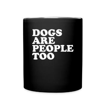 Les chiens sont des personnes trop animales Activist Foster - Mug uni - noir - Devant