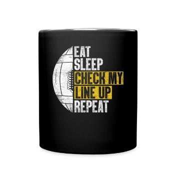 Manger Dormir Vérifier ma programmation Répéter Funny Football - Mug uni - noir - Devant