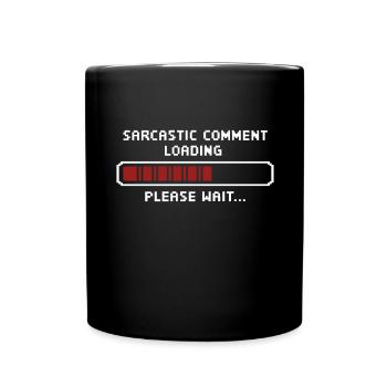 Chargement des commentaires sarcastiques s’il vous plaît attendez Programmeur - Mug uni - noir - Devant