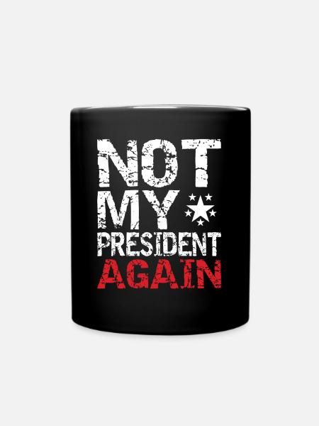 Pas encore mon président. - Mug uni - noir