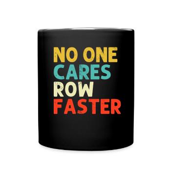 No One Cares Rowing Coxswain Retro Scull Rowing - Full Colour Mug - black - Front