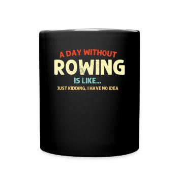 A Day Without Rowing Retro Coxswain Rower Funny - Full Colour Mug - black - Front