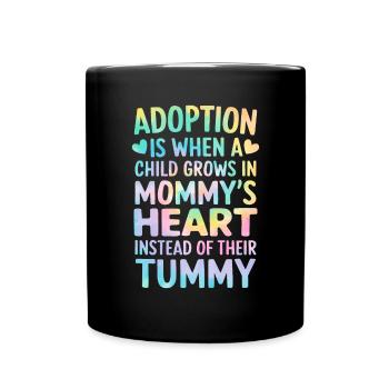 L’adoption, c’est quand un enfant Tie Dye Maman drôle - Mug uni - noir - Devant