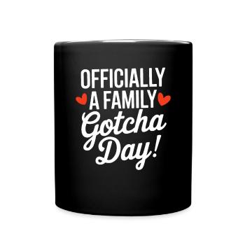 Officially A Family Gotcha Day Foster Adoptive - Full Colour Mug - black - Front