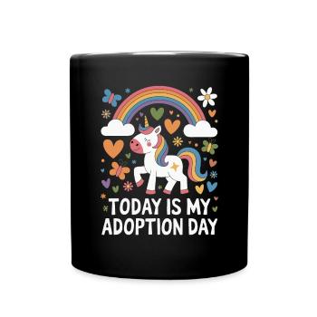 Aujourd’hui, c’est mon jour d’adoption Maman drôle d’adoption - Mug uni - noir - Devant