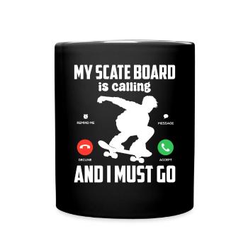 Mein Skateboard ruft lustiges Skaten Longboard - Tasse einfarbig - Schwarz - Vorne