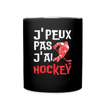 je peux pas j'ai hockey - j'peux pas j ai hockey - Mug uni - noir - Devant