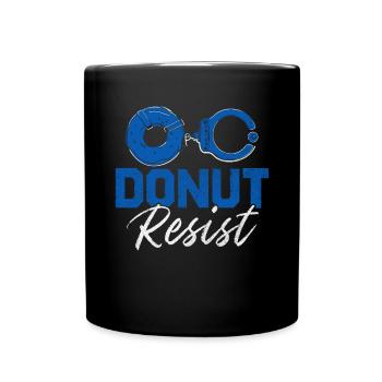 Donut Resist Funny Cop Law Enforcement Police - Full Colour Mug - black - Front