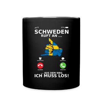 Schweden ruft an aus dem Weg ich muss los - Tasse einfarbig - Schwarz - Vorne