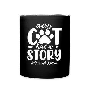 Every Cat Has A Story Funny Pet Cats Shelter - Full Colour Mug - black - Front
