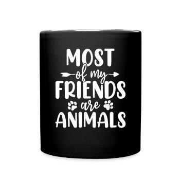 La plupart de mes amis sont des animaux de compagnie - Mug uni - noir - Devant